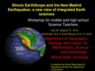 Illinois EarthScope and the New Madrid Earthquakes: a new view of integrated Earth sciences