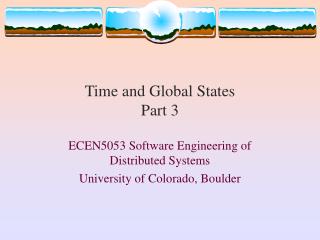 Time and Global States Part 3