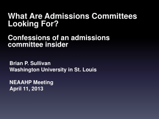 What Are Admissions Committees Looking For? Confessions of an admissions committee insider
