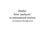 Dublin: from parlaysis to international tourism