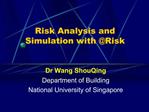 Risk Analysis and Simulation with Risk