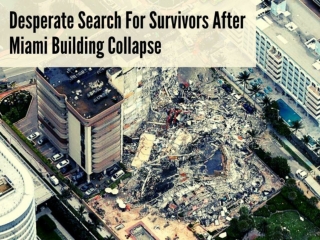 Desperate search for survivors after Miami building collapse