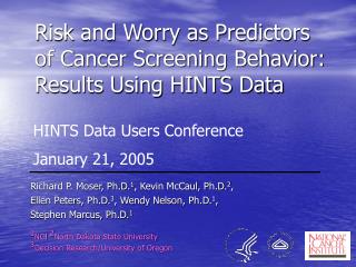 Risk and Worry as Predictors of Cancer Screening Behavior: Results Using HINTS Data