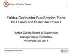 Fairfax Connector Bus Service Plans HOT Lanes and Dulles Rail Phase I
