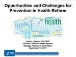 Opportunities and Challenges for Prevention in Health Reform