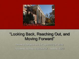 “Looking Back, Reaching Out, and Moving Forward”