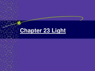 Chapter 23 Light