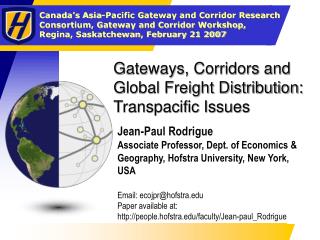 Gateways, Corridors and Global Freight Distribution: Transpacific Issues