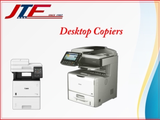 Desktop Copiers & Printers - Purchase at unbeatable prices
