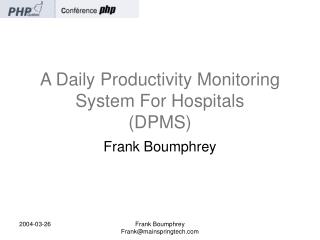 A Daily Productivity Monitoring System For Hospitals (DPMS)