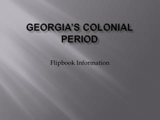 Georgia’s Colonial Period