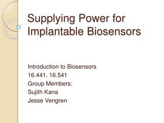 Supplying Power for Implantable Biosensors