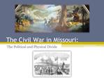 The Civil War in Missouri: