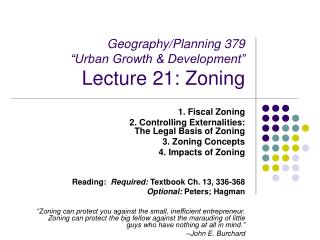Geography/Planning 379 “Urban Growth &amp; Development” Lecture 21: Zoning