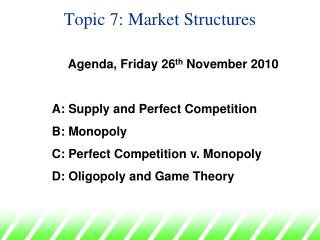 Topic 7: Market Structures