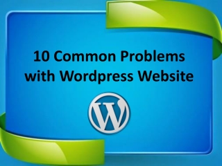 10 Common Problems with Wordpress Website