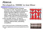 Abacus Developed ca. 3000BC in Asia Minor