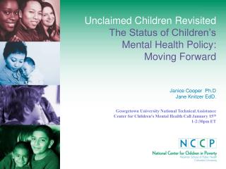 Unclaimed Children Revisited The Status of Children’s Mental Health Policy: Moving Forward
