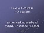 Taalpilot WSNS PO-platform samenwerkingsverband WSNS Enschede