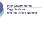 Inter-Governmental Organizations and the United Nations