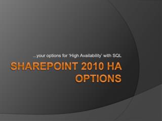SharePoint 2010 HA Options