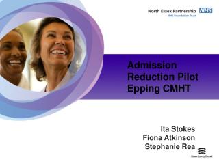 Admission Reduction Pilot Epping CMHT