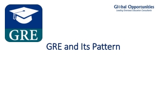 GRE and Its Pattern