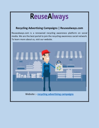 Recycling Advertising Campaigns | Reusealways.com