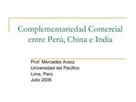 Complementariedad Comercial entre Per , China e India