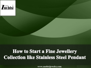 How to Start a Fine Jewellery Collection like Stainless Steel Pendant