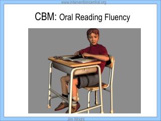 CBM: Oral Reading Fluency