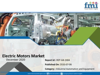 Electric Motors Market: Electrification in Automotive Vehicles to Spearhead Grow