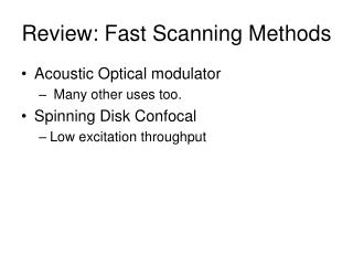 Review: Fast Scanning Methods