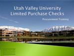 Utah Valley University Limited Purchase Checks