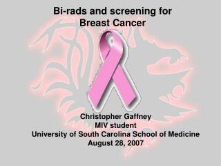 Christopher Gaffney MIV student University of South Carolina School of Medicine August 28, 2007