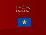 The Congo 1960-1964