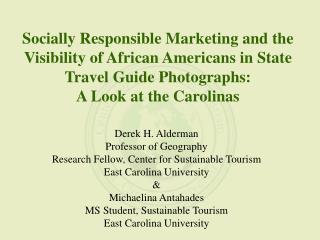 Socially Responsible Marketing and the Visibility of African Americans in State Travel Guide Photographs: A Look at the