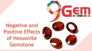 Positive And Negative Effects Of Hessonite Gemstone