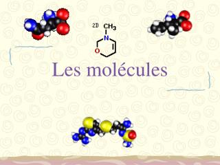 Les molécules