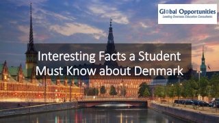 Interesting Facts a Student Must Know about Denmark