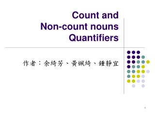 Count and Non-count nouns Quantifiers