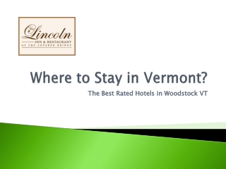Where to Stay in Vermont?