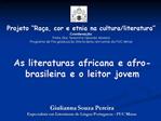 As literaturas africana e afro-brasileira e o leitor jovem