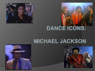 Dance ICONs: Michael jackson