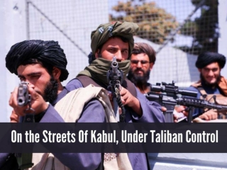 On the streets of Kabul, under Taliban control