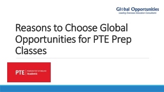 Reasons to Choose Global Opportunities for PTE Prep Classes