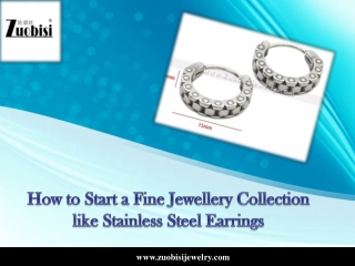 How to Start a Fine Jewellery Collection like Stainless Steel Earrings