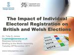 The Impact of Individual Electoral Registration on British and Welsh Elections