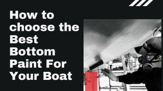 How to choose the Best Bottom Paint For Your Boat