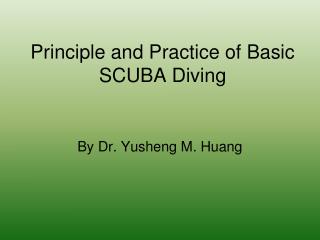 Principle and Practice of Basic SCUBA Diving